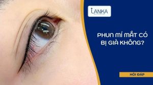 phun mí mắt có bị già không