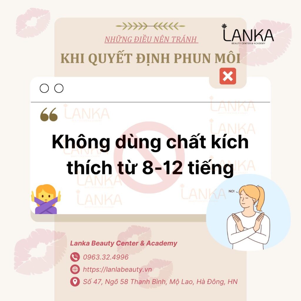 Trước khi phun môi không nên sử dụng chất kích thích